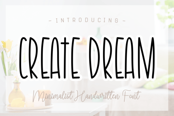 Discover Create Dream: A Versatile Handwritten Font